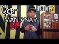 Download Lagu MAN ANA~Ft.mohamed Tarek |Cover by bayu|