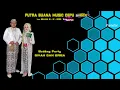 LIVE PUTRA BUANA  PERNIKAHAN  DYAH  Dan ERIGA  //  PJ AUDIO DRAJAT  WAHYU ABF VIDIO SHOTING