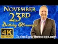 November 23 Zodiac Horoscope and Birt ay Personality November 23rd Birt ay Personality Analysis