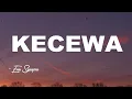 Lagu KECEWA - Era Syaqira || PARGOY AMBYAR || Lirik Video