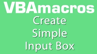 Create Simple Input Box - VBA Macros