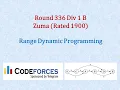 Codeforces Dynamic Programming 336 Div 1 B - Zuma Rated 1900