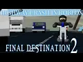 Download Lagu Final Destination 2 - Highway Crash - In Roblox