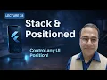 Flutter Stack Positioned Widgets Full Control UI Design Urdu-Hindi Lecture 38