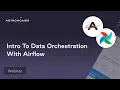 Intro To Data Orchestration With Airflow