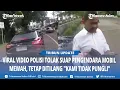 Download Lagu Viral Video Polisi Tolak Suap Pengendara Mobil Mewah di Puncak Bogor, Tetap Ditilang