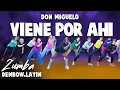 Lagu Viene Por Ahi By Don Miguelo | ZUMBA FITNESS | CHOREO BY MEMZ | DEMBOW