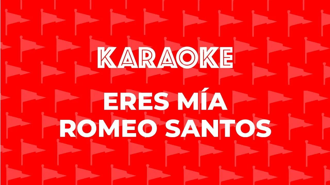 ROMEO SANTOS - ERES MIA KARAOKE ROMEO SANTOS - ERES MIA KARAOKE