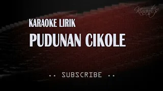 Download PUDUNAN CIKOLE (SENGGOT) - KARAOKE CALUNG MP3