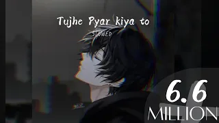 Tujhe Pyar Kiya Toh Tu Hi Bata Music Slowedandreverb Bolkaffara 