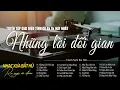 Download Lagu Những Lời Dối Gian - Giai Điệu Nhẹ Nhàng Chất Chứa Đầy Tâm Trạng |Nhạc Xưa Bất Hủ Hoài Niệm Lãng Mạn