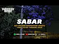 Download Lagu DJ SABAR - SADEWOK VIRAL TIKTOK || DUH SAYANG NGAPUNTENE SAESTU VIRAL TERBARU 2025