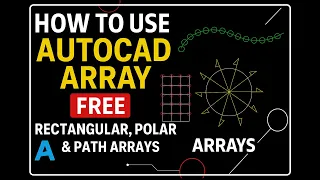 Master Array Command in AutoCAD Rectangular Polar Path Array Explained