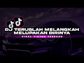 Download Lagu DJ TERUSLAH MELANGKAH MELUPAKAN DIRINYA - DJ KARENA KAMU MENGKANE JEDAG JEDUG VIRAL TIKTOK TERBARU
