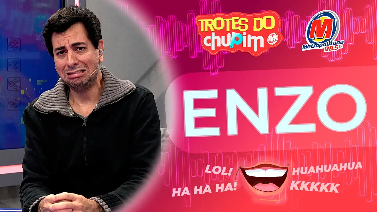 ENZO - Trotes do Chupim