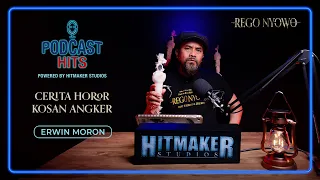 podcast hits erwin moron di kosan ada 2 hantu penunggu yang jail double k ll gak tuh 