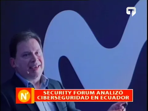 Security Forum analizó ciberseguridad en Ecuador
