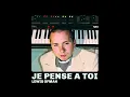 Lewis OfMan - Je Pense à Toi