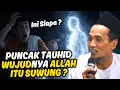 Lagu PUNCAK TAUHID! WUJUDNYA ALLAH ITU SUWUNG GUS MUKHLASON ROSYID