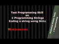 A C Programming question on ending a string using NULL character