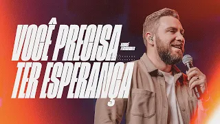 ANDRÉ FERNANDES | VOCÊ PRECISA TER ESPERANÇA - parte 1 | LAGOINHA ALPHAVILLE