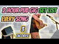 2 Hour Pub Gig Set List 43 Songs 3 Encores