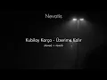 Download Lagu Kubilay Karça - Üzerime Kalır // Slowed + ReverB