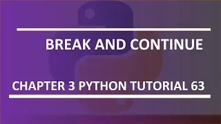 Break and Continue keyword Python tutorial 63