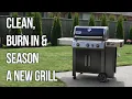 Clean Burn In and Seasoning a New Grill feat Weber Genesis II E-335
