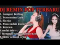 DJ REMIX POP TERBARU~LUMPUR BERLIAN