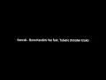 Sancak - Bana Kendimi Ver feat. Taladro (Lyrics)