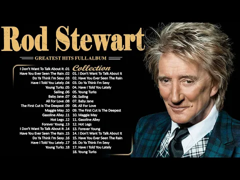 Download MP3 The Best of Rod Stewart - Rod Stewart Greatest Hits Full Album Soft Rock