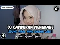Download Lagu DJ CAMPURAN MENGKANE JEDAG JEDUG VIRAL TIKTOK YANG KALIAN CARI !