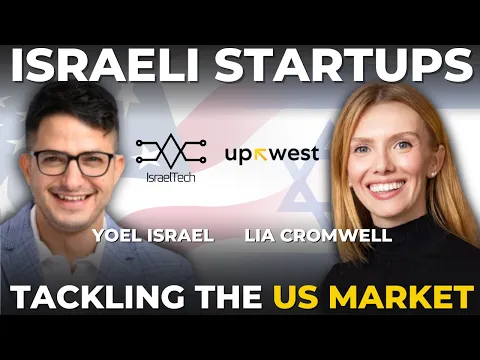 How UpWest is redefining success for Israeli Startup in America ft. Lia Cromwell