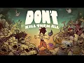 Don t Kill Them All - Kickstarter Trailer