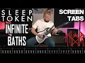 Download Lagu SLEEP TOKEN Infinite Baths Cover (SCREEN TABS/ALL GUITARS)