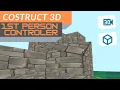 Construct 3D 1st person controller