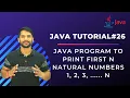 Program to Print First N Natural Numbers In Java - In Hindi