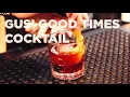 Game Day Recipes - Saloon 16 s Gus Good Times Cocktail