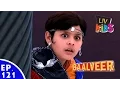 Baal Veer - Episode 121