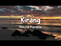 Lagu Lirik - Kirang - Nayla Fardila ( Lyrics )