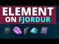 COMPLETE ELEMENT Guide How to get Element on FJORDUR