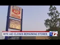 Rite Aid closes remaining stores
