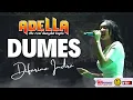 Download Lagu 🔴 DUMES | Difarina Indra | ADELLA GOR SIDOARJO
