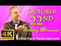October 22 Zodiac Horoscope and Birt ay Personality October 22nd Birt ay Personality Analysis