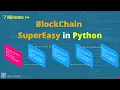 7 minutes BlockChain SuperEasy in Python