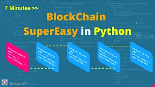 7 minutes BlockChain SuperEasy in Python
