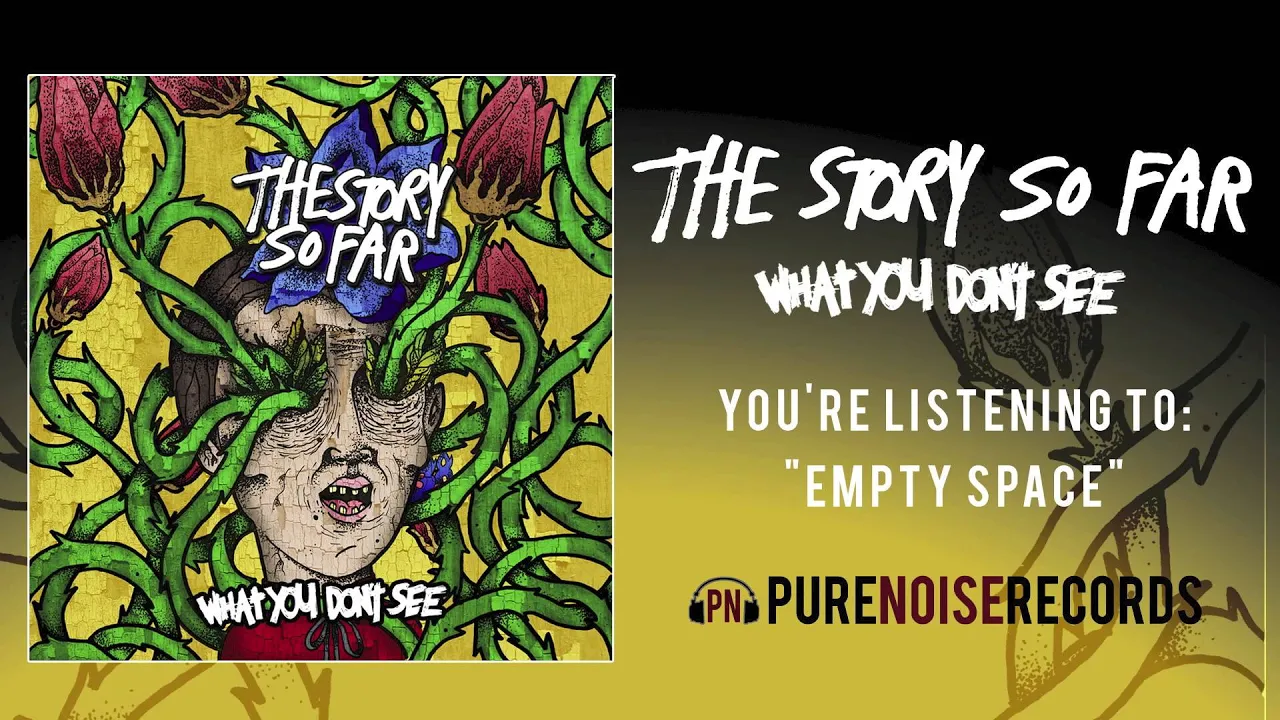 The Story So Far "Empty Space"