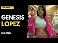 Genesis Lopez Curvy Plus Size Model Bio Facts