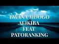 Alikiba feat Patoranking - Bwana Mdogo Official lyrics